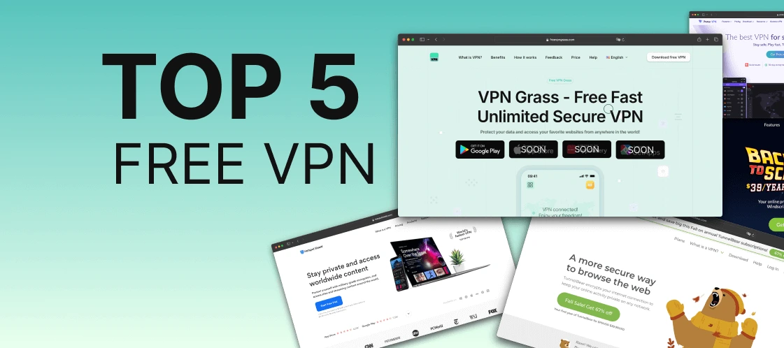 Free VPN: Top 5 - Fast Unlimited Secure and Anonymous Browsing